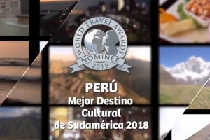 Per&uacute; compite como Mejor Destino de Sudam&eacute;rica en los World Travel Awards 2018