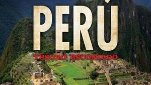 Documental &lsquo;Per&uacute;: Tesoro Escondido&rsquo; promocionar&aacute; las maravillas de nuestro pa&iacute;s en el mundo