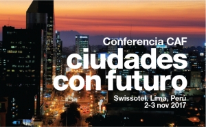 Lima ser&aacute; sede de la Conferencia CAF: Ciudades con Futuro