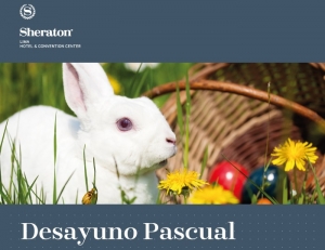Desayuno Pascual por Semana Santa en Sheraton Lima