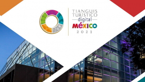 Todo listo para el inicio de Tianguis Tur&iacute;stico Digital 2021