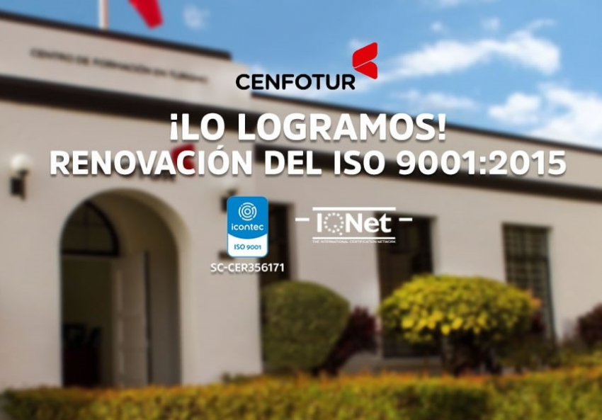 CENFOTUR renov&oacute; la Certificaci&oacute;n Internacional de su Sistema de Gesti&oacute;n de Calidad ISO 9001:2015