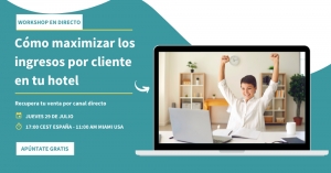 Fideltour organiza workshop C&oacute;mo maximizar los ingresos por cliente en tu hotel
