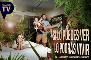 Palladium Hotel Group lanza "Palladium TV" para invitarte a viajar por sus destinos sin moverte de casa